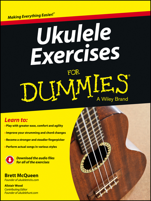Title details for Ukulele Exercises For Dummies, Enhanced Edition by Brett McQueen - Available